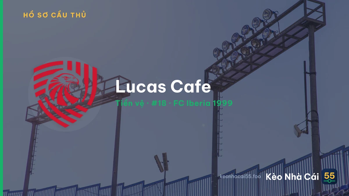 Lucas Cafe — FC Iberia 1999