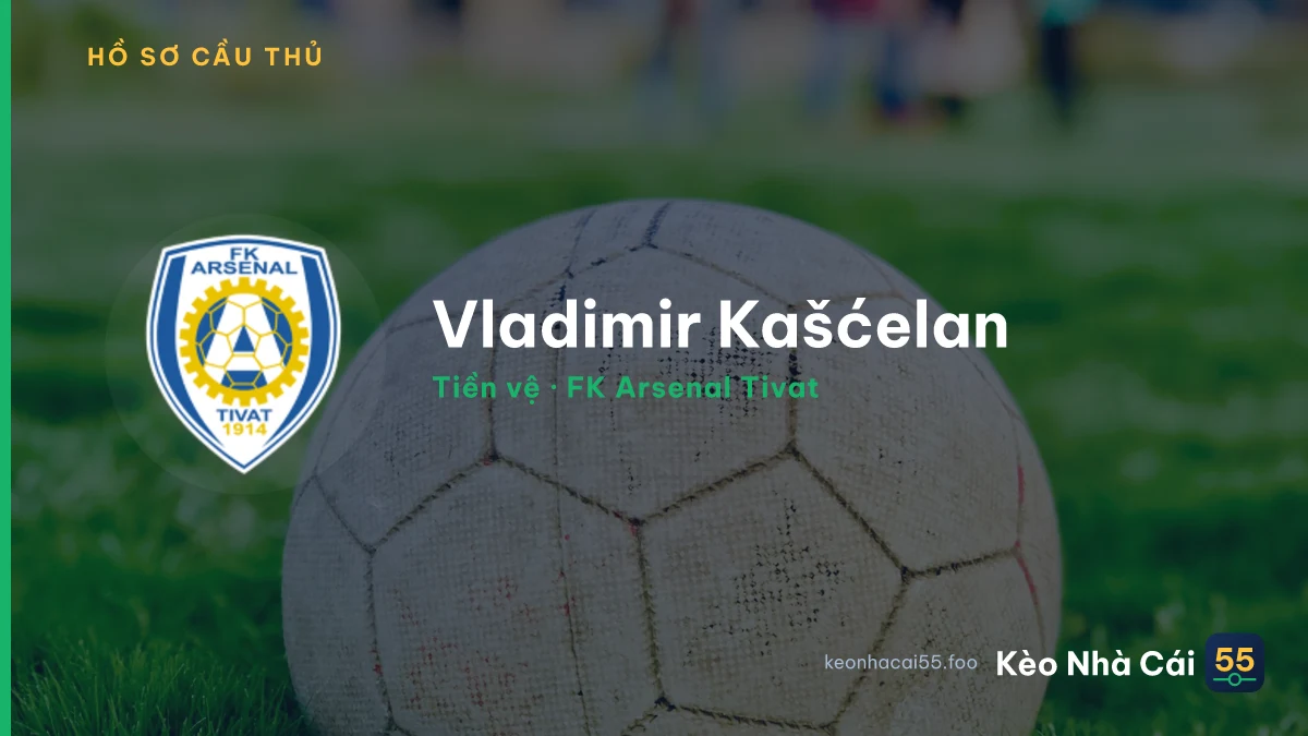 Vladimir Kašćelan — FK Arsenal Tivat