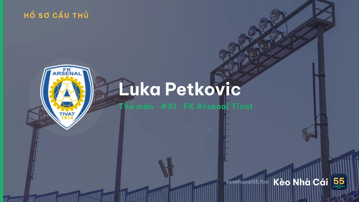 Luka Petkovic — FK Arsenal Tivat
