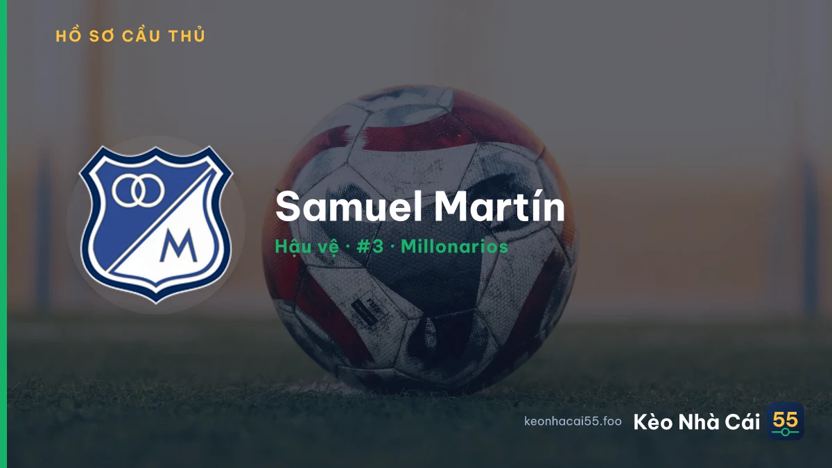 Samuel Martín — Millonarios