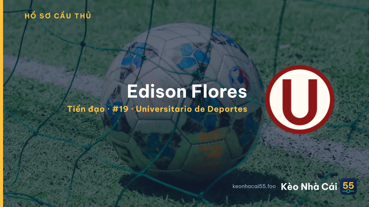 Edison Flores — Universitario de Deportes