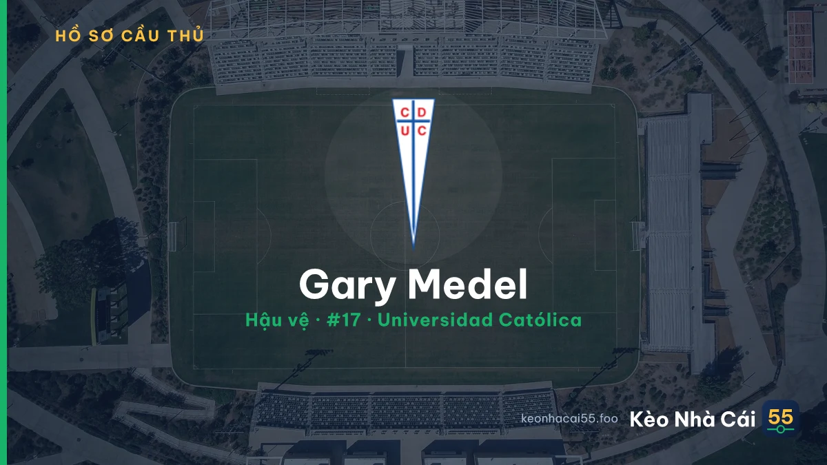 Gary Medel — Universidad Católica