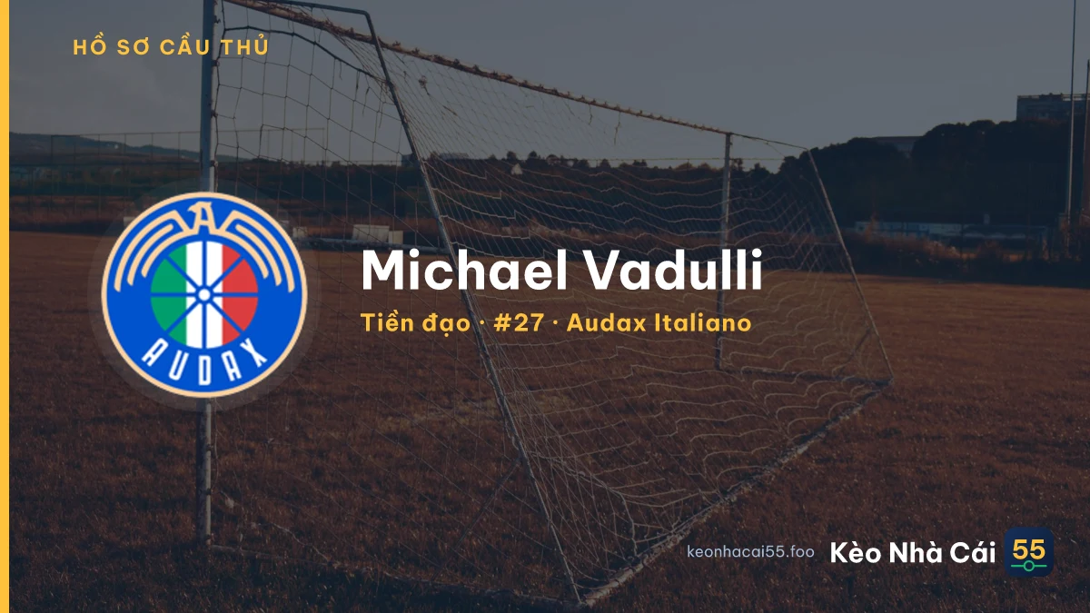 Michael Vadulli — Audax Italiano