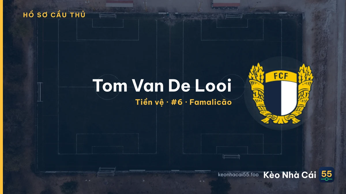 Tom Van De Looi — Famalicão