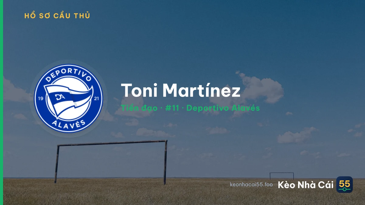Toni Martínez — Deportivo Alavés