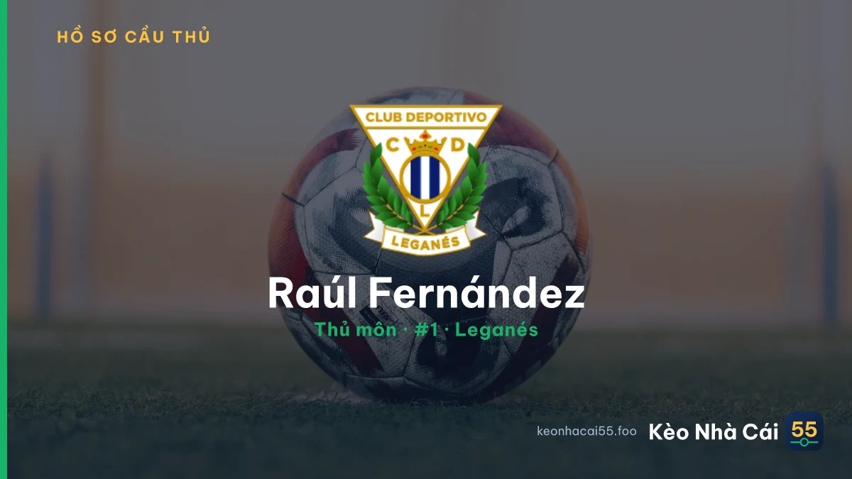 Raúl Fernández — Leganés