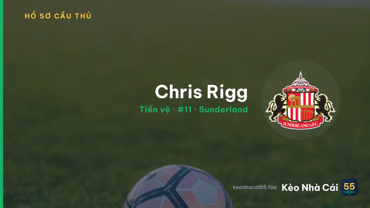 Chris Rigg — Sunderland