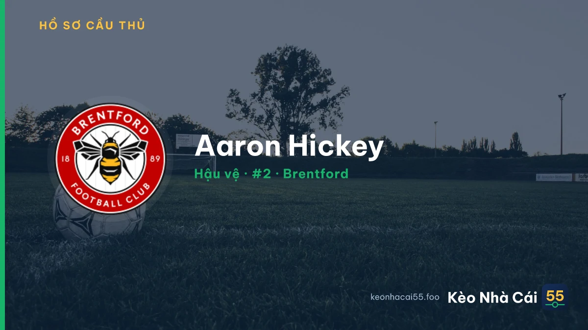 Aaron Hickey — Brentford