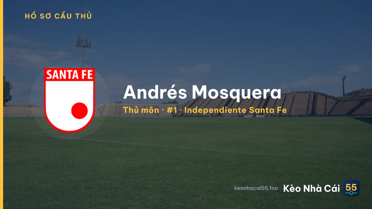 Andrés Mosquera — Independiente Santa Fe