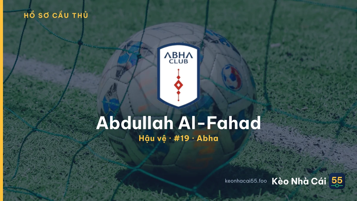 Abdullah Al-Fahad — Abha