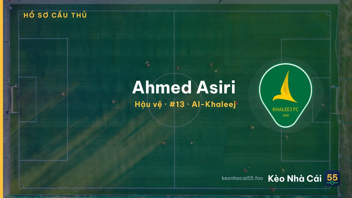 Ahmed Asiri — Al-Khaleej