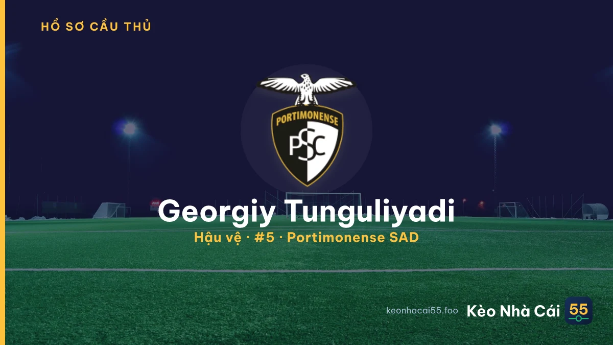 Georgiy Tunguliyadi — Portimonense SAD