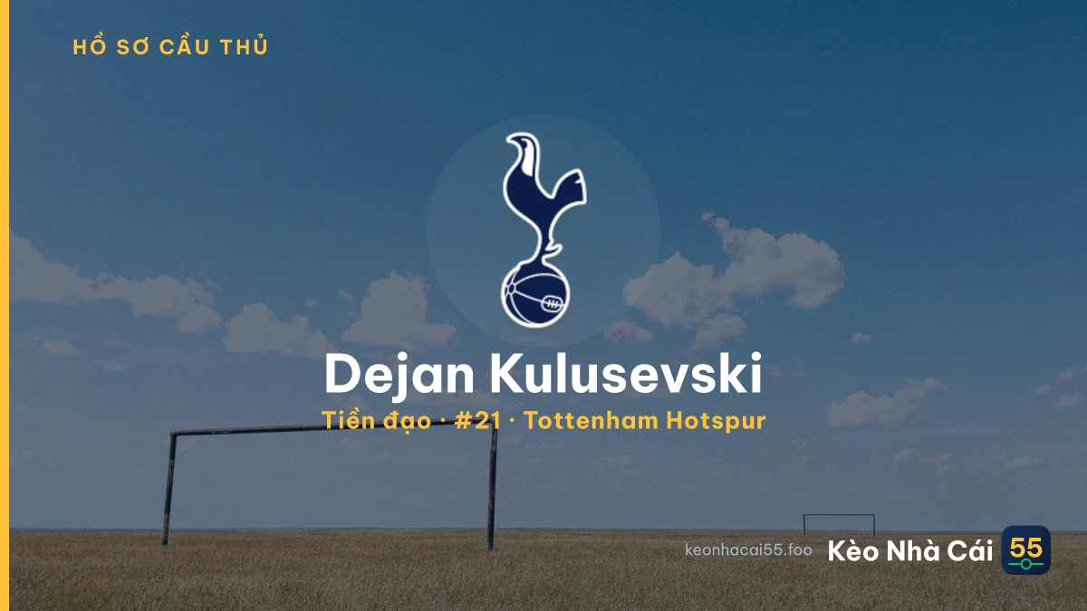Dejan Kulusevski — Tottenham Hotspur