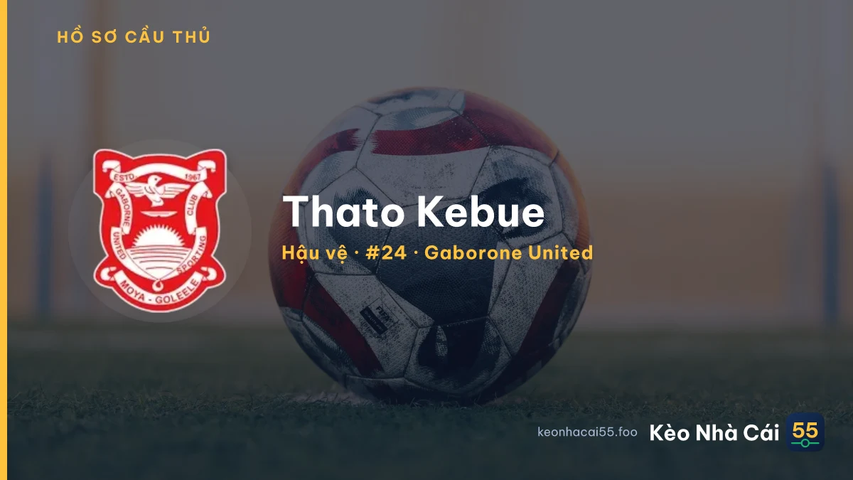 Thato Kebue — Gaborone United