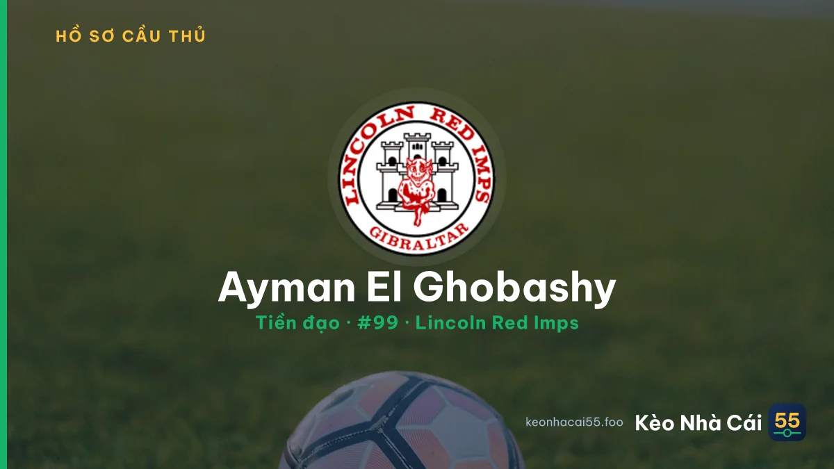 Ayman El Ghobashy — Lincoln Red Imps