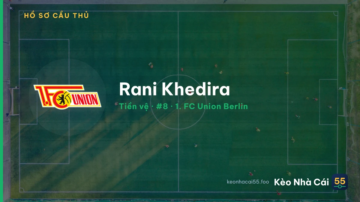Rani Khedira — 1. FC Union Berlin