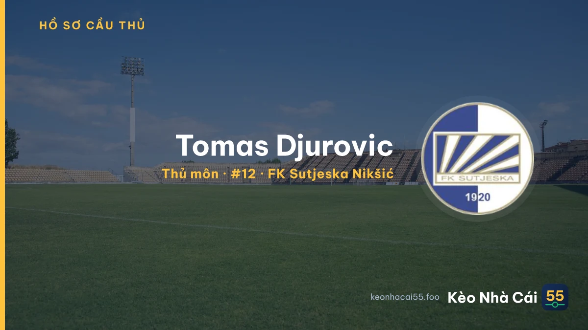 Tomas Djurovic — FK Sutjeska Nikšić