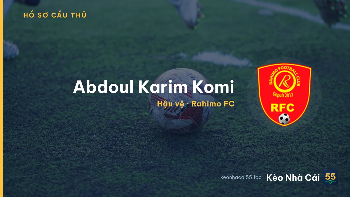 Abdoul Karim Komi — Rahimo FC