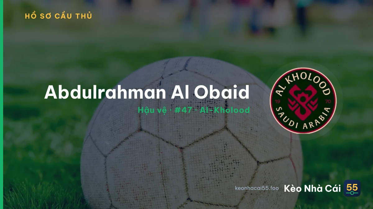 Abdulrahman Al Obaid — Al-Kholood