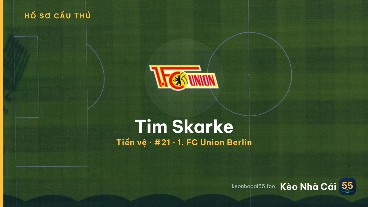 Tim Skarke — 1. FC Union Berlin