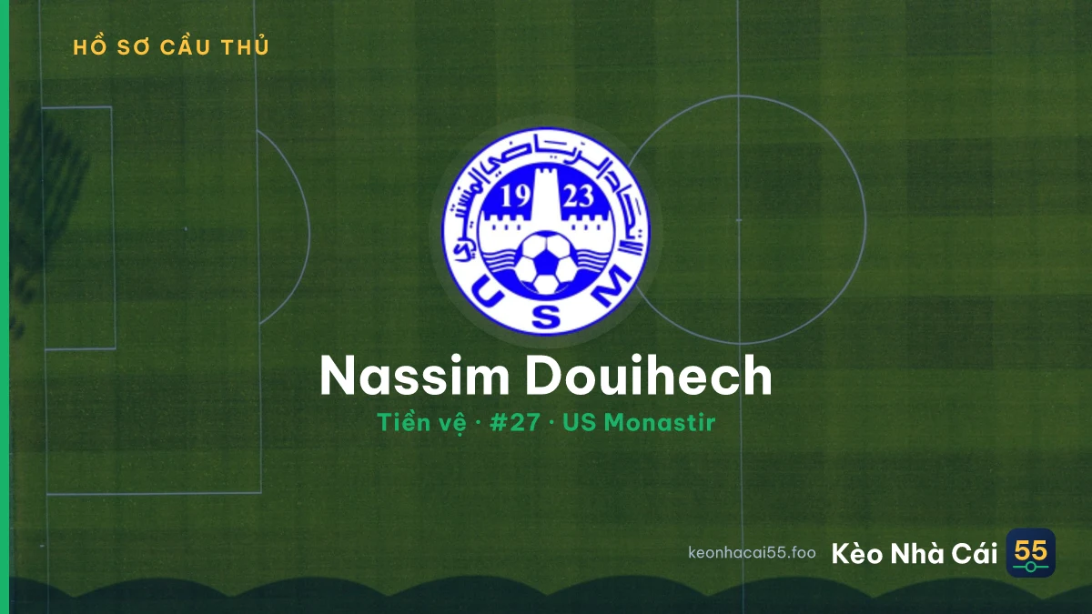 Nassim Douihech — US Monastir