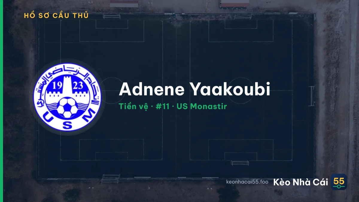Adnene Yaakoubi — US Monastir