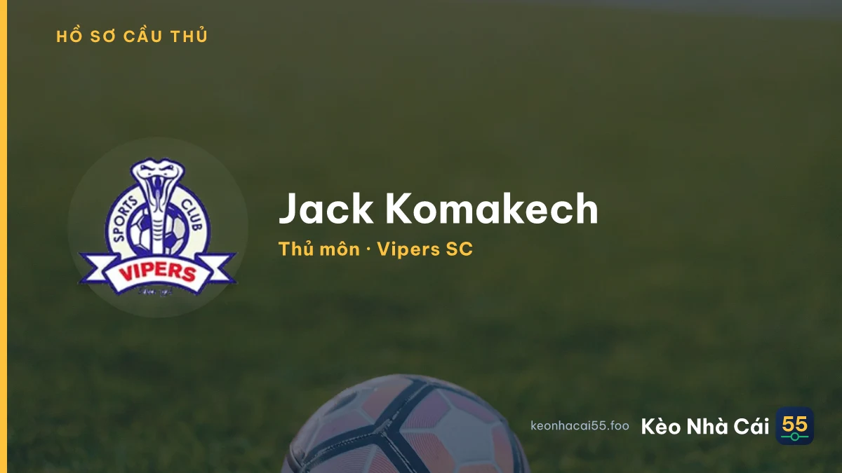 Jack Komakech — Vipers SC