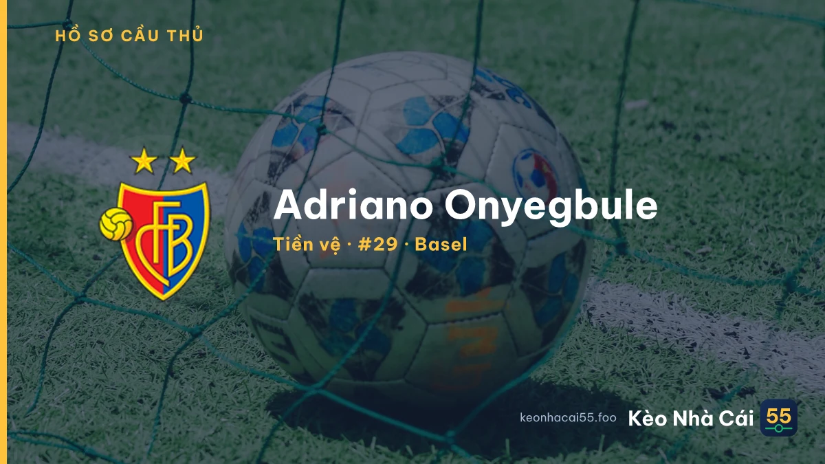 Adriano Onyegbule — Basel