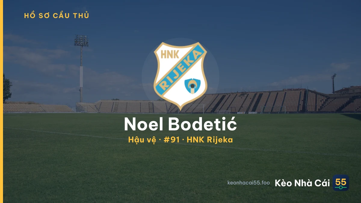 Noel Bodetić — HNK Rijeka