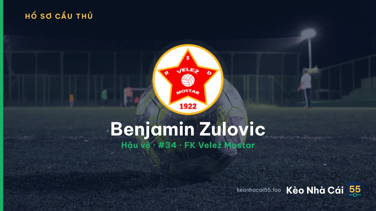 Benjamin Zulovic — FK Velež Mostar