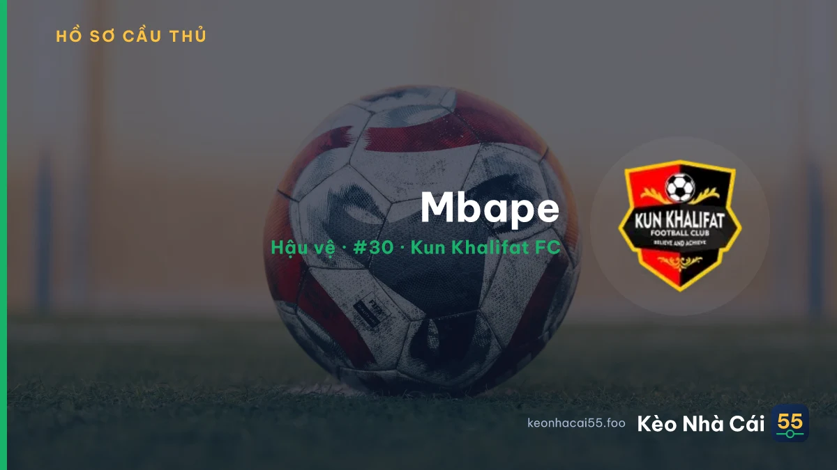Mbape — Kun Khalifat FC