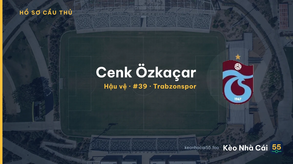 Cenk Özkaçar — Trabzonspor