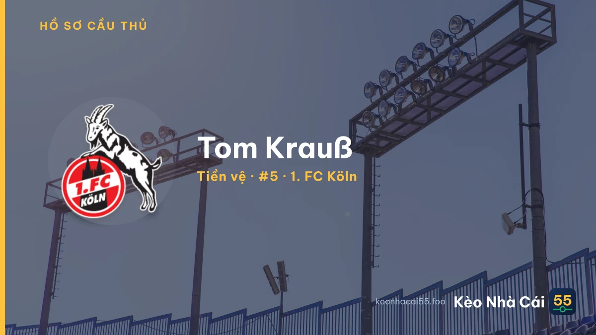Tom Krauß — 1. FC Köln
