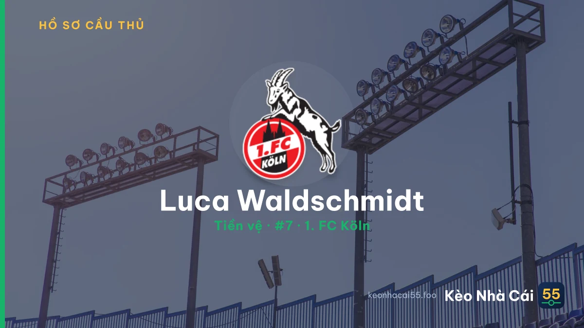 Luca Waldschmidt — 1. FC Köln
