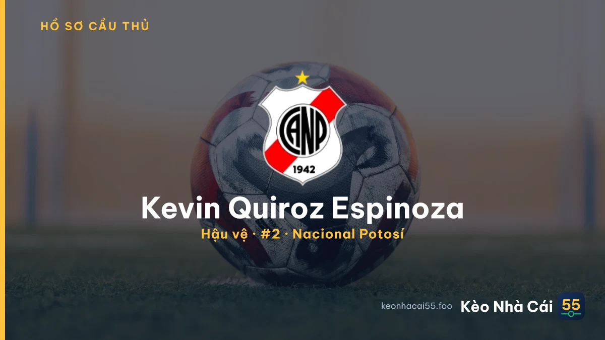 Kevin Quiroz Espinoza — Nacional Potosí