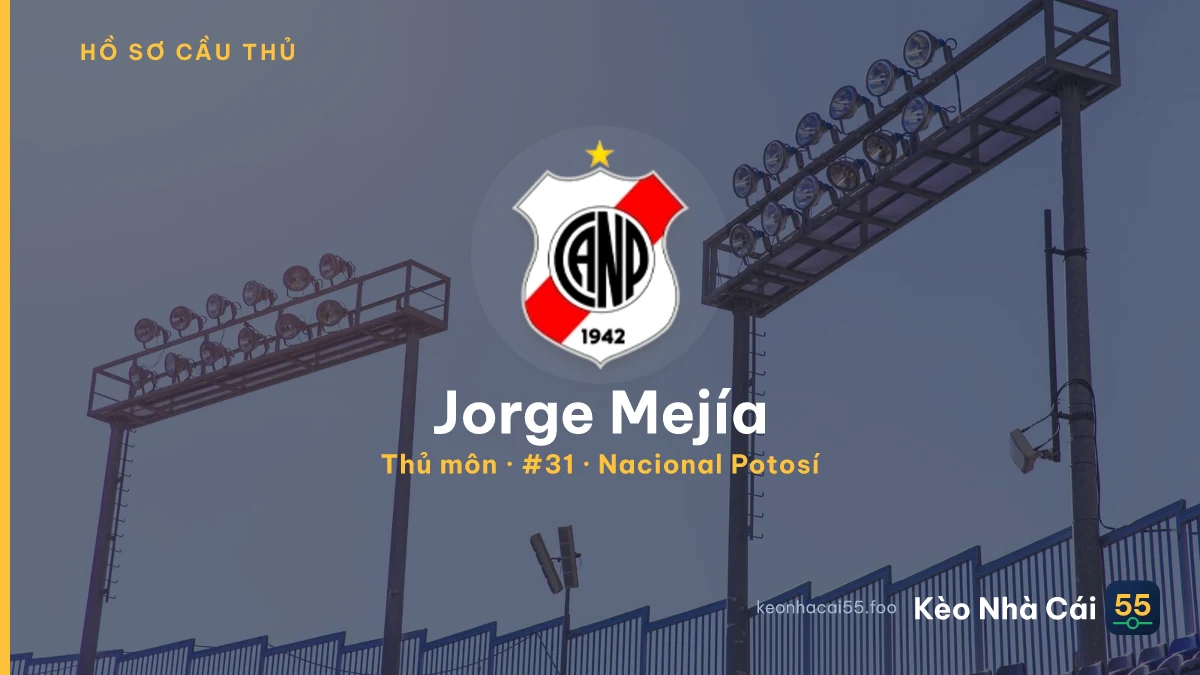 Jorge Mejía — Nacional Potosí