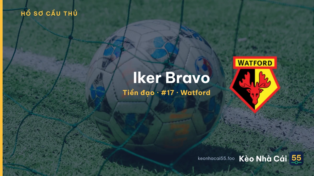 Iker Bravo — Watford
