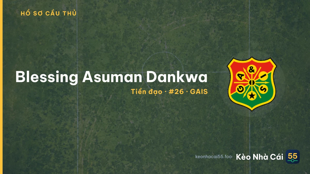 Blessing Asuman Dankwa — GAIS