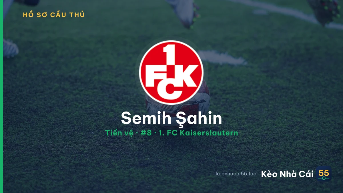 Semih Şahin — 1. FC Kaiserslautern