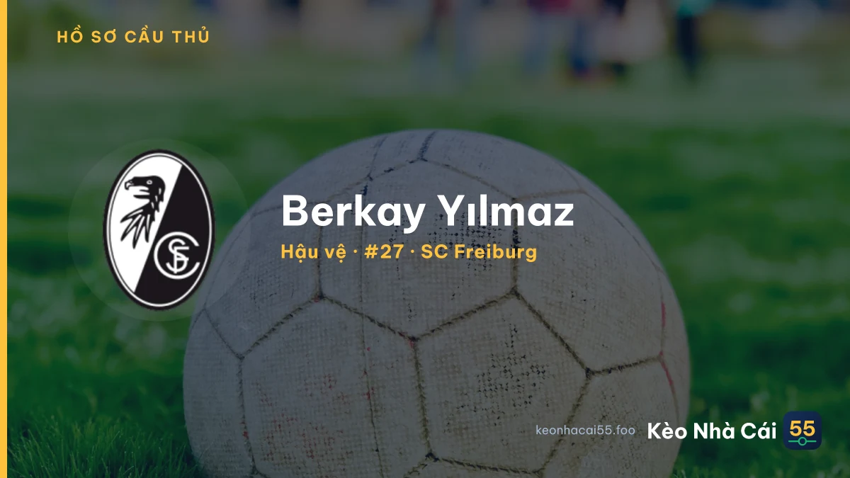 Berkay Yılmaz — SC Freiburg