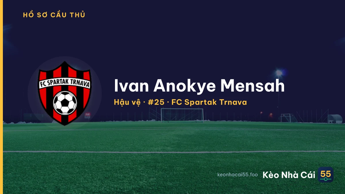 Ivan Anokye Mensah — FC Spartak Trnava