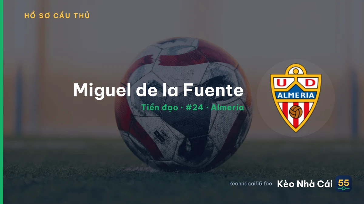 Miguel de la Fuente — Almería