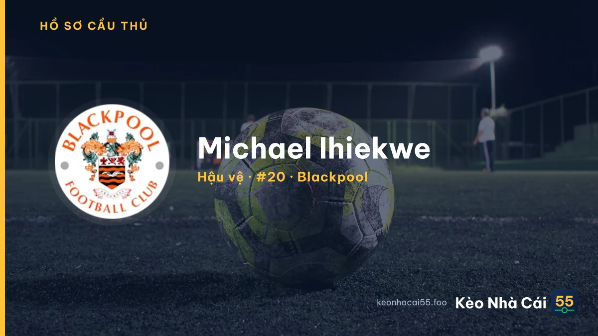 Michael Ihiekwe — Blackpool