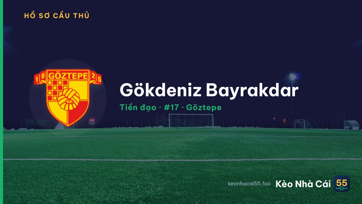 Gökdeniz Bayrakdar — Göztepe