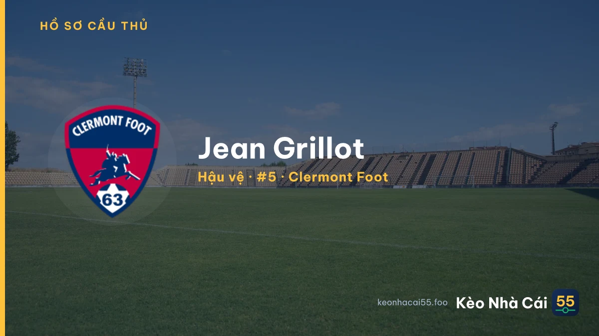 Jean Grillot — Clermont Foot