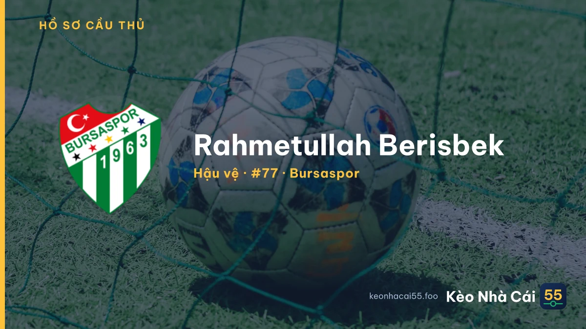 Rahmetullah Berisbek — Bursaspor