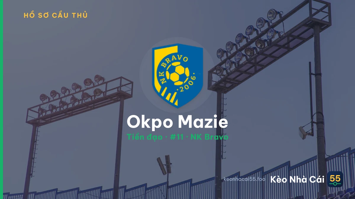 Okpo Mazie — NK Bravo