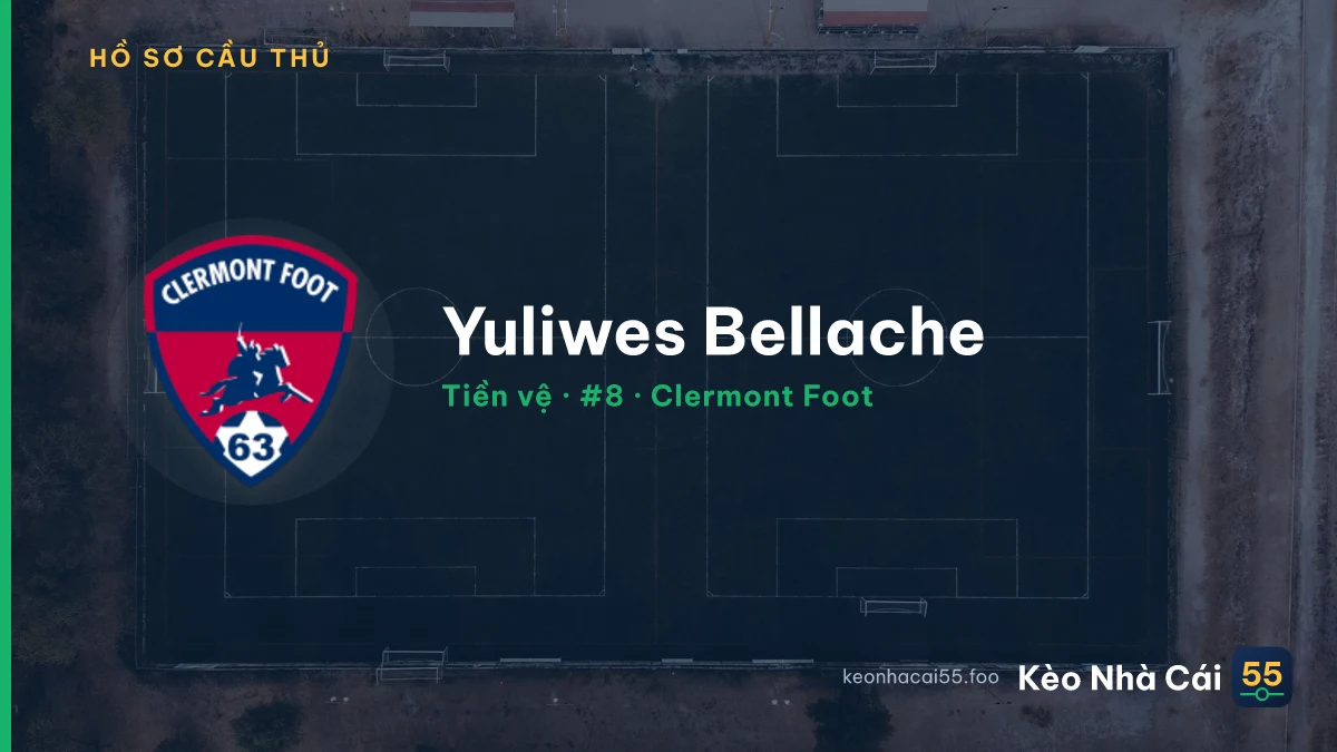 Yuliwes Bellache — Clermont Foot
