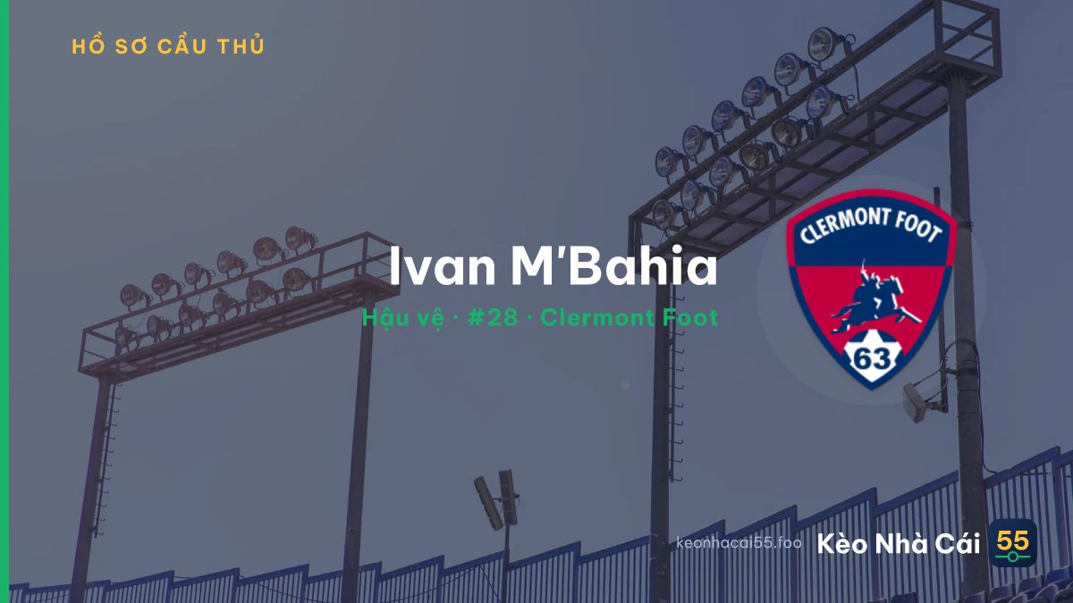 Ivan M'Bahia — Clermont Foot