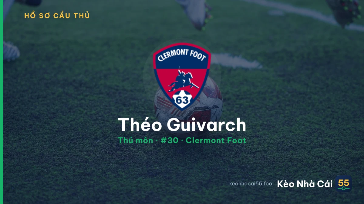 Théo Guivarch — Clermont Foot